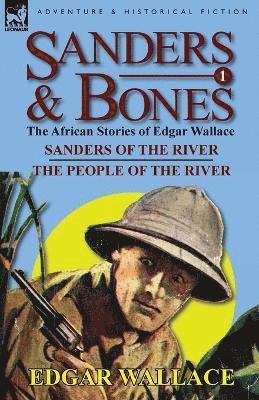 Edgar Wallace - Sanders & Bones-The African Adventures, Häftad