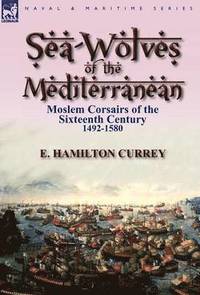 bokomslag Sea-Wolves of the Mediterranean