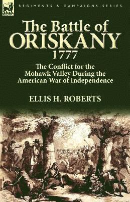 Ellis H Roberts, Ellis H. Roberts - Battle of Oriskany 1777, Häftad