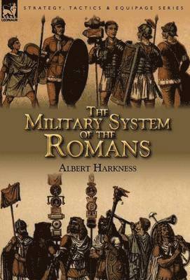 The Military System of the Romans 1