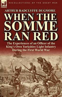 When the Somme Ran Red