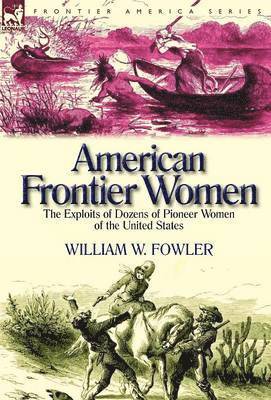 bokomslag American Frontier Women