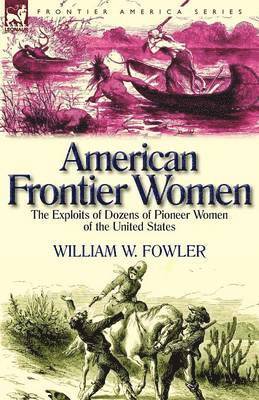 bokomslag American Frontier Women