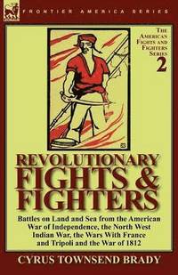 bokomslag Revolutionary Fights & Fighters