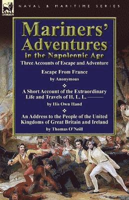 Thomas O'Neill, & Others - Mariners' Adventures in the Napoleonic Age, Häftad