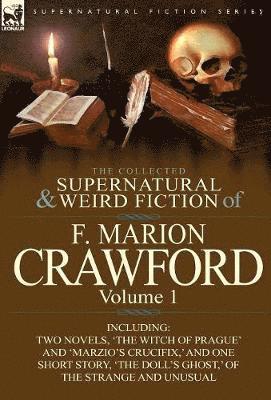 F Marion Crawford - Collected Supernatural and Weird Fiction of F. Marion Crawford, Inbunden