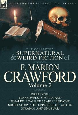 F Marion Crawford - Collected Supernatural and Weird Fiction of F. Marion Crawford, Inbunden
