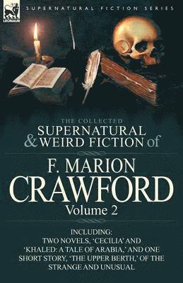 F Marion Crawford - Collected Supernatural and Weird Fiction of F. Marion Crawford, Häftad