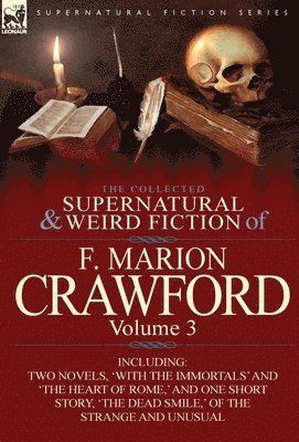 F Marion Crawford - Collected Supernatural and Weird Fiction of F. Marion Crawford, Inbunden
