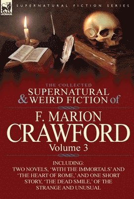 The Collected Supernatural and Weird Fiction of F. Marion Crawford 1
