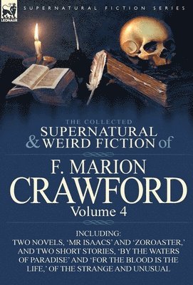 bokomslag The Collected Supernatural and Weird Fiction of F. Marion Crawford