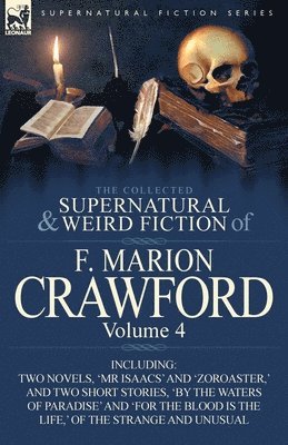 bokomslag The Collected Supernatural and Weird Fiction of F. Marion Crawford