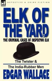 bokomslag Elk of the 'Yard'-The Criminal Cases of Inspector Elk