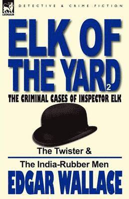 Elk of the 'Yard'-The Criminal Cases of Inspector Elk 1