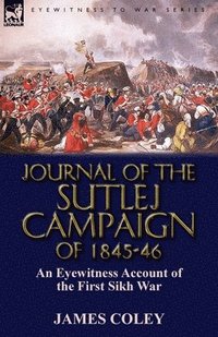 bokomslag Journal of the Sutlej Campaign of 1845-6