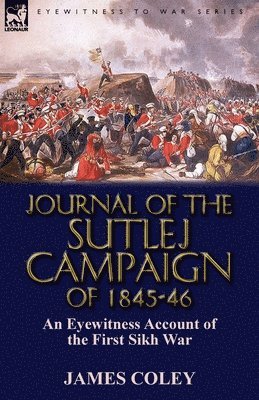 bokomslag Journal of the Sutlej Campaign of 1845-6