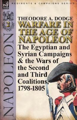 Warfare in the Age of Napoleon-Volume 2 1