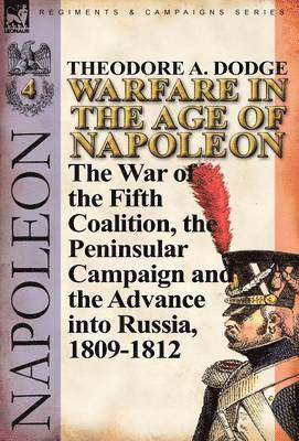 Warfare in the Age of Napoleon-Volume 4 1