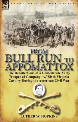 From Bull Run to Appomattox 1