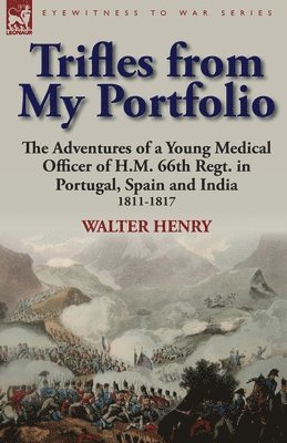 Walter Henry - Trifles from My Portfolio, Häftad