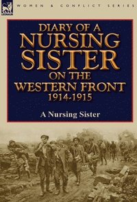 bokomslag Diary of a Nursing Sister on the Western Front 1914-1915