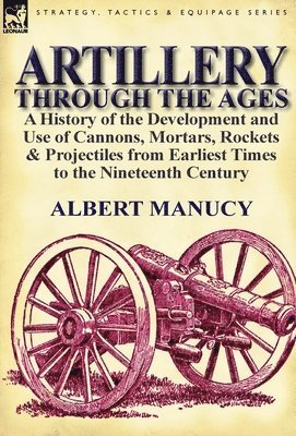 Artillery Through the Ages 1
