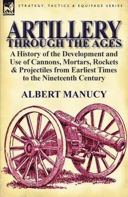 Artillery Through the Ages 1