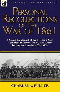 bokomslag Personal Recollections of the War of 1861