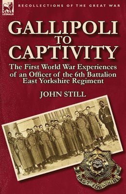 Gallipoli to Captivity 1