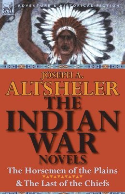 The Indian War Novels 1