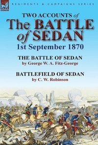 bokomslag Two Accounts of the Battle of Sedan, 1st September 1870