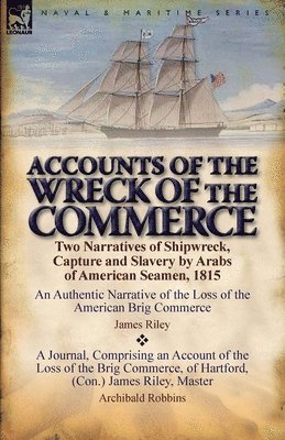 James Riley, Archibald Robbins - Accounts of the Wreck of the Commerce, Häftad