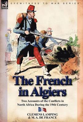 Clemens Lamping, M A De France - French in Algiers, Inbunden
