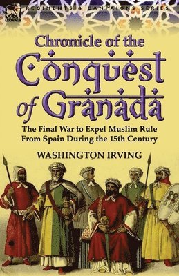 Chronicle of the Conquest of Granada 1