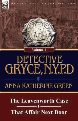 Anna Katharine Green - Detective Gryce, N. Y. P. D., Häftad