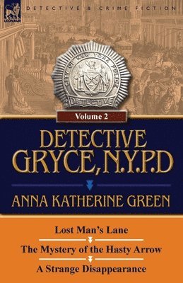 Anna Katharine Green - Detective Gryce, N. Y. P. D., Häftad