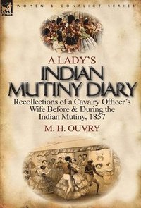 bokomslag A Lady's Indian Mutiny Diary