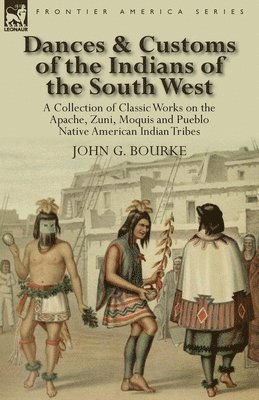 bokomslag Dances & Customs of the Indians of the South West