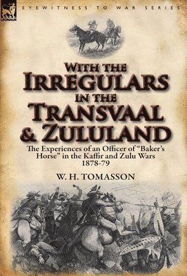 With the Irregulars in the Transvaal and Zululand 1