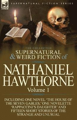 bokomslag The Collected Supernatural and Weird Fiction of Nathaniel Hawthorne