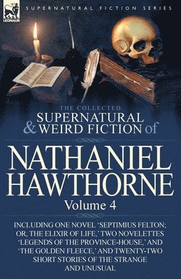 bokomslag The Collected Supernatural and Weird Fiction of Nathaniel Hawthorne