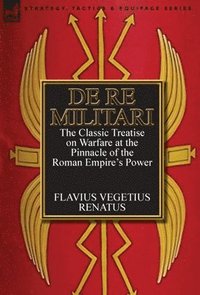 bokomslag De Re Militari (Concerning Military Affairs)
