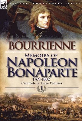 Louis Antonine Fauve De Bourrienne - Memoirs of Napoleon Bonaparte, Inbunden