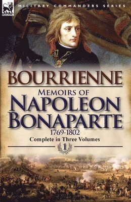 Louis Antonine Fauve De Bourrienne - Memoirs of Napoleon Bonaparte, Häftad