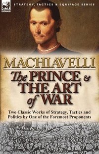 bokomslag The Prince &; The Art of War