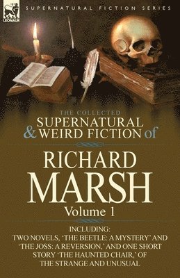 Richard Marsh - Collected Supernatural and Weird Fiction of Richard Marsh, Häftad