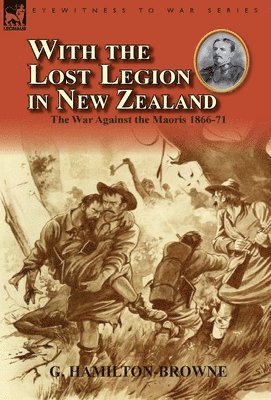 bokomslag With the Lost Legion in New Zealand