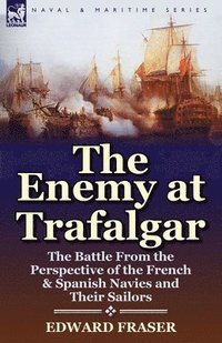 bokomslag The Enemy at Trafalgar
