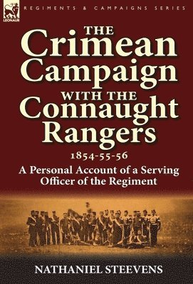 bokomslag Crimean Campaign With the Connaught Rangers, 1854-55-56