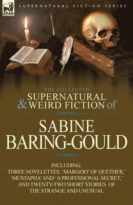 bokomslag The Collected Supernatural and Weird Fiction of Sabine Baring-Gould
